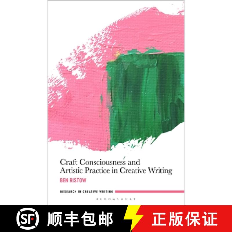 【3-4周达】Craft Consciousness and Artistic Practice in Creative Writing [9781350120686]