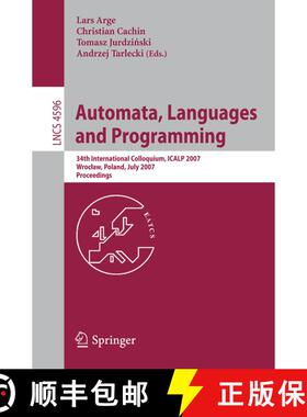 【3-4周达】Automata, Languages and Programming : 34th International Colloquium, ICALP 2007, Wroclaw, ... [9783540734192]
