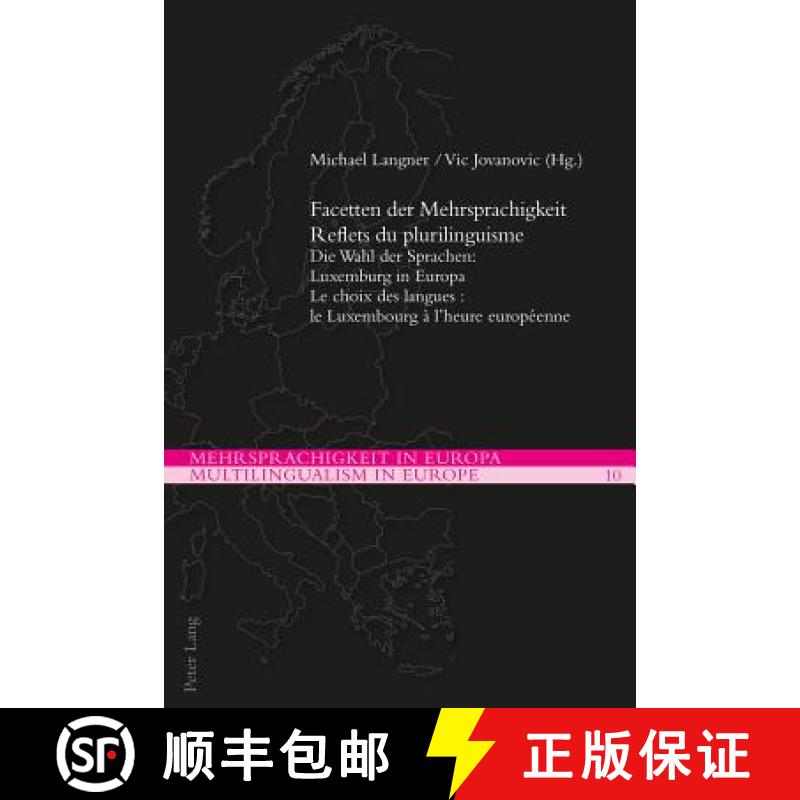 【2-3周达】Facetten der Mehrsprachigkeit / Reflets du plurilinguisme: Die Wahl der Sprachen: Luxembur... [9783034316880]