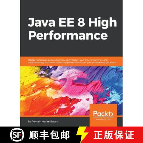 预订 Java EE 8 High Performance: Master techniques such as memory optimization, caching, concurrency,... [9781788473064]