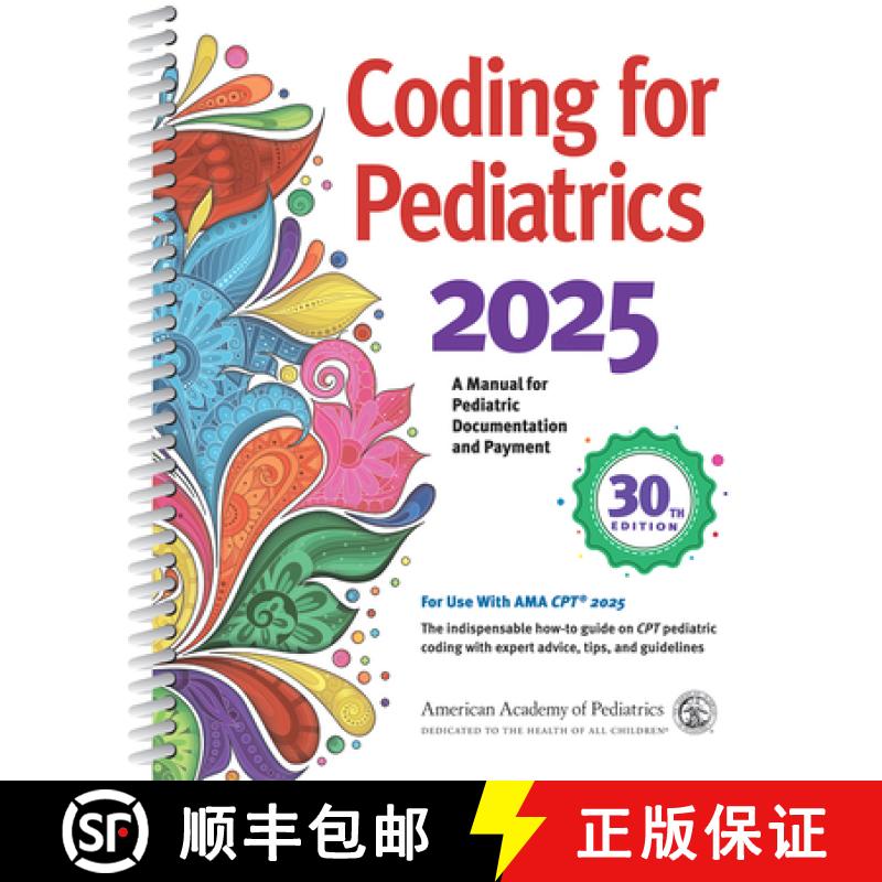 【4周达】Coding for Pediatrics 2025: A Manual for Pediatric Documentation and Payment [9781610027496]