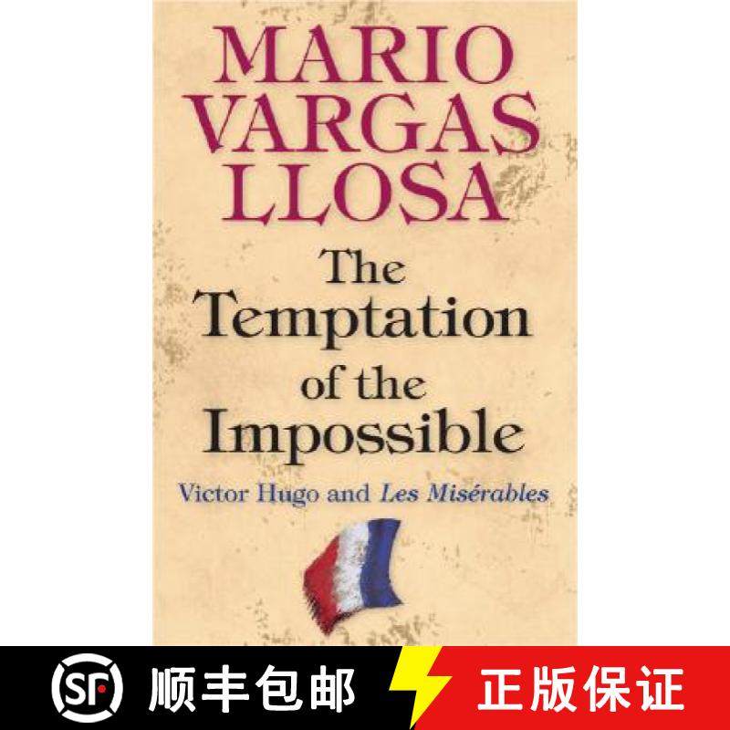 【3-4周达】The Temptation of the Impossible: Victor Hugo and Les Misérables [9780691131115]