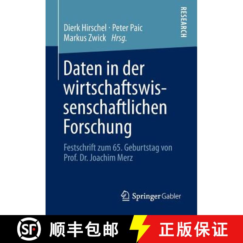 【3-4周达】Daten in Der Wirtschaftswissenschaftlichen Forschung: Festschrift Zum 65. Geburtstag Von P... [9783658034559]