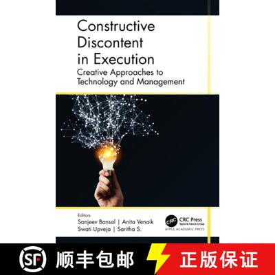 【3-4周达】精装 Constructive Discontent in Execution: Creative Approaches to Technology and Management [9781774911754]