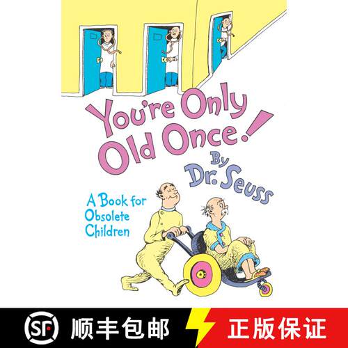 【3-4周达】精装 You're Only Old Once!: A Book for Obsolete Children: 30th Anniversary Edition [9780394551906]