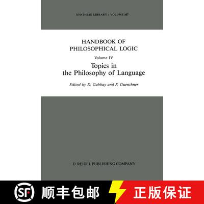 【3-4周达】Handbook of Philosophical Logic: Volume IV: Topics in the Philosophy of Language - Handboo... [9789401070218]