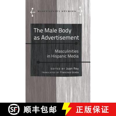 【3-4周达】The Male Body as Advertisement : Masculinities in Hispanic Media [9781433128370]