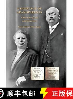 【3-4周达】A Shortage of Grandparents: A Memoir of Loss and Discovery [9781956381597]