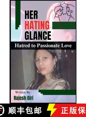 预订 Her Hating Glance: Hatred to Passionate Love [9798223229124]