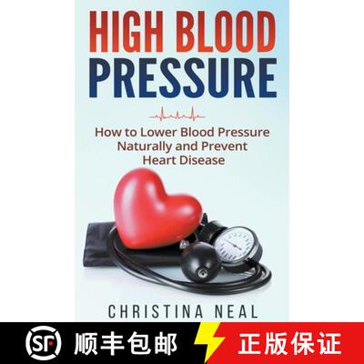 【3-4周达】High Blood Pressure: How to Lower Blood Pressure Naturally and Prevent Heart Disease [9798223345428]