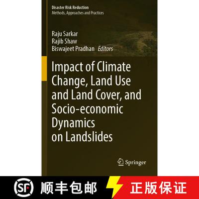 【3-4周达】Impact of Climate Change, Land Use and Land Cover, and Socio-economic Dynamics on Landslides [9789811673160]
