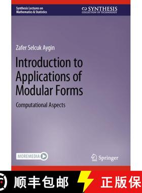 【3-4周达】Introduction to Applications of Modular Forms: Computational Aspects [9783031326318]