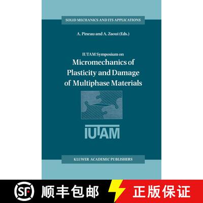 【3-4周达】IUTAM Symposium on Micromechanics of Plasticity and Damage of Multiphase Materials: Procee... [9789401072854]