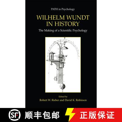 【3-4周达】精装 Wilhelm Wundt in History: The Making of a Scientific Psychology [9780306465994]