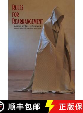 预订 Rules for Rearrangement: Poems by Julie Babcock [9781941783719]