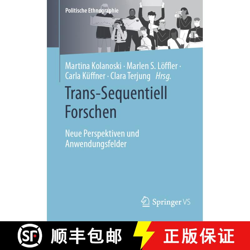 【3-4周达】Trans-Sequentiell Forschen : Neue Perspektiven und Anwendungsfelder (1. Aufl. 2023) [9783658408251] - 实物图