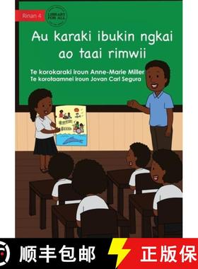 【3-4周达】My Story For Now And Later - Au karaki ibukin ngkai ao taai rimwii (Te Kiribati) [9781922844965]