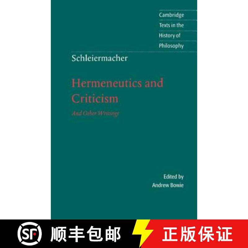 【3-4周达】Schleiermacher: Hermeneutics and Criticism: And Other Writings [9780521598484]