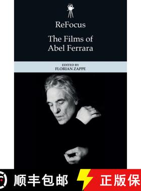 【3-4周达】Refocus: The Films of Abel Ferrara [9781399520096]