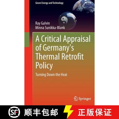【3-4周达】A Critical Appraisal of Germany's Thermal Retrofit Policy : Turning Down the Heat [9781447153665]
