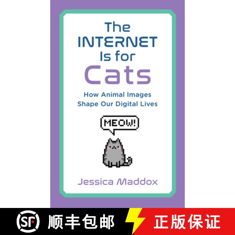 【3-4周达】Internet Is for Cats: Attention, Affect, and Animals in Digital Sociality [9781978827912]