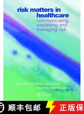 【3-4周达】Risk Matters in Healthcare : Communicating, Explaining and Managing Risk [9781857754568]