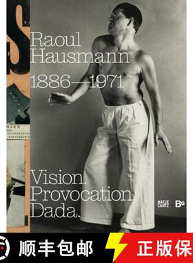 【3-4周达】Raoul Hausmann (1886–1971): Vision. Provocation. Dada. [9783775760201]