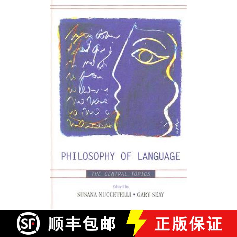 【3-4周达】Philosophy of Language : The Central Topics [9780742559769]