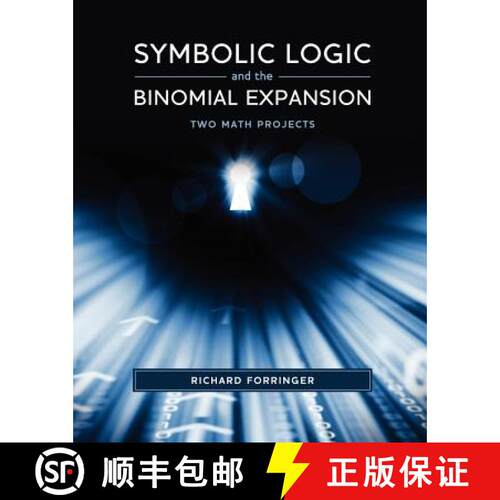 【3-4周达】Symbolic Logic and the Binomial Expansion: Two Math Projects [9781935991373]