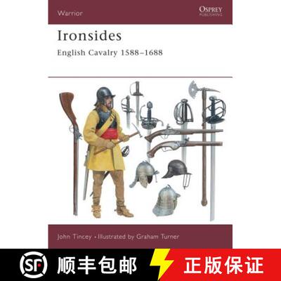 【3-4周达】Ironsides: English Cavalry 1588 1688 [9781841762135]