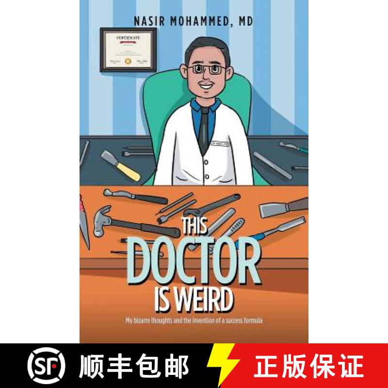 【2-3周达】This Doctor Is Weird: My Bizarre Thoughts and the Invention of a Success Formula [9781543750577]
