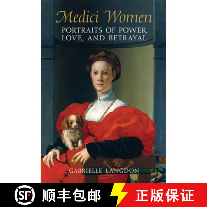 【3-4周达】Medici Women : Portraits of Power, Love, and Betrayal in the Court of Duke Cosimo I [9780802095268]