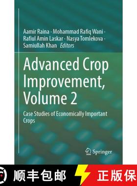 【3-4周达】Advanced Crop Improvement, Volume 2: Case Studies of Economically Important Crops [9783031266713]