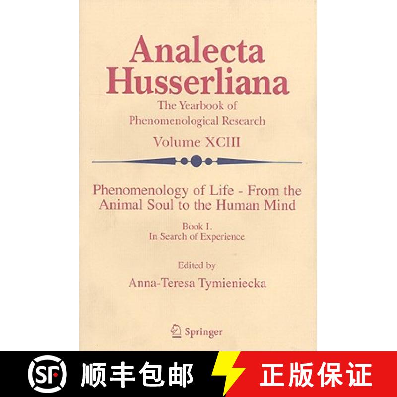 【3-4周达】Phenomenology of Life - From the Animal Soul to the Human Mind: Book I. In Search of Exper... [9781402051913]
