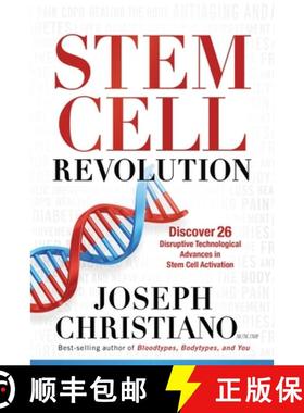 【3-4周达】Stem Cell Revolution: Discover 26 Disruptive Technological Advances to Stem Cell Activation [9781636414287]