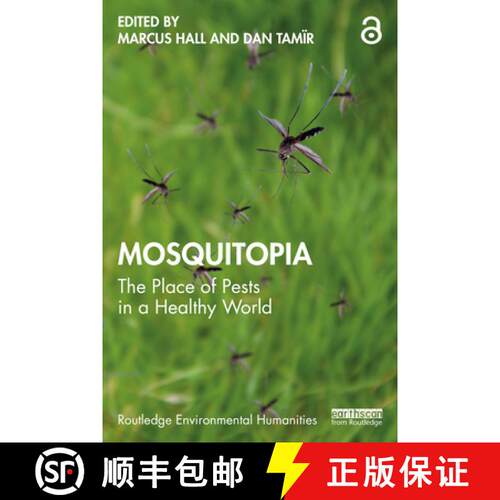 【3-4周达】Mosquitopia: The Place of Pests in a Healthy World [9780367520052]