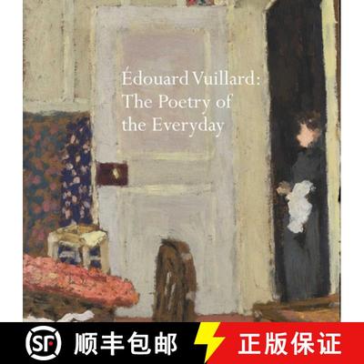 【3-4周达】Édouard Vuillard : The Poetry of the Everyday [9781843682493]