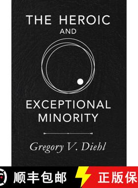 【3-4周达】The Heroic and Exceptional Minority: A Guide to Mythological Self-Awareness and Growth [9781945884290]