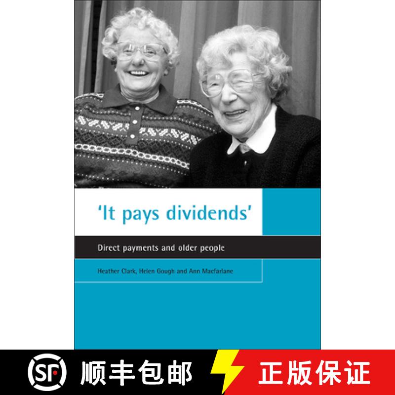 【2-3周达】'It Pays Dividends': Direct Payments and Older People [9781861345806]
