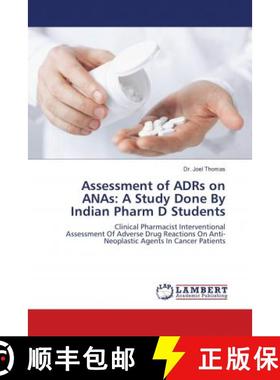 预订 Assessment of ADRs on ANAs: A Study Done By Indian Pharm D Students [9786202055178]