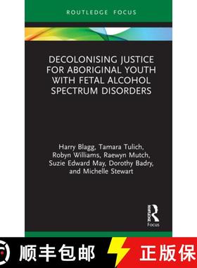 【3-4周达】Decolonising Justice for Aboriginal youth with Fetal Alcohol Spectrum Disorders [9780367351090]