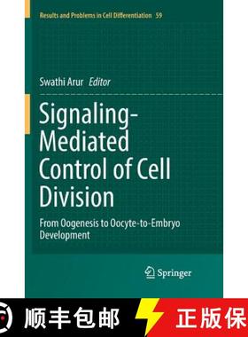 【3-4周达】Signaling-Mediated Control of Cell Division : From Oogenesis to Oocyte-to-Embryo Development [9783319831435]