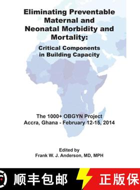 【3-4周达】Eliminating Preventable Maternal and Neonatal Morbidity and Mortality: A Plan to Deliver C... [9781607853558]