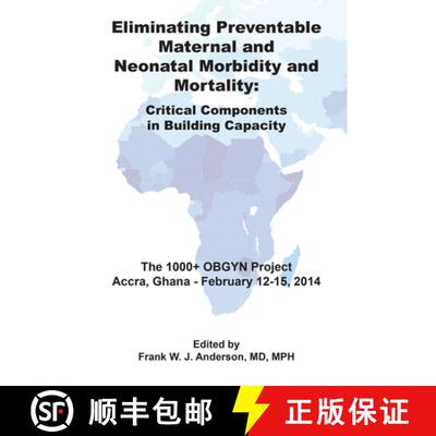 【3-4周达】Eliminating Preventable Maternal and Neonatal Morbidity and Mortality: A Plan to Deliver C... [9781607853558]