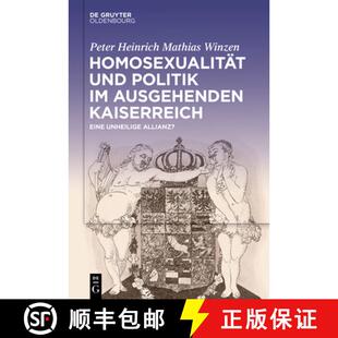 【3-4周达】Homosexualität Und Politik Im Ausgehenden Kaiserreich: Eine Unheilige Allianz? [9783111586953]