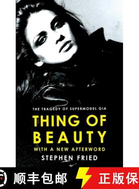 【3-4周达】Thing of Beauty: The Tragedy of Supermodel Gia [9781668050798]