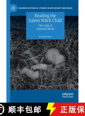 【3-4周达】Reading the Salem Witch Child : The Guilt of Innocent Blood [9783030493066]