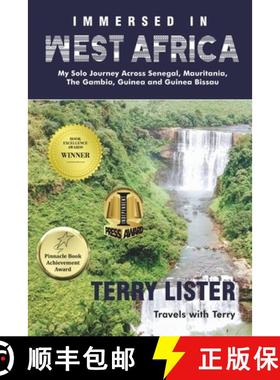 【3-4周达】Immersed in West Africa: My Solo Journey Across Senegal, Mauritania, The Gambia, Guinea an... [9781945873300]