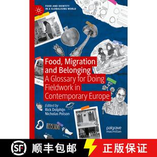 Belonging Contemporary 9783031684449 and Migration Fieldwork for Glossary Food Europe 预订 Doing