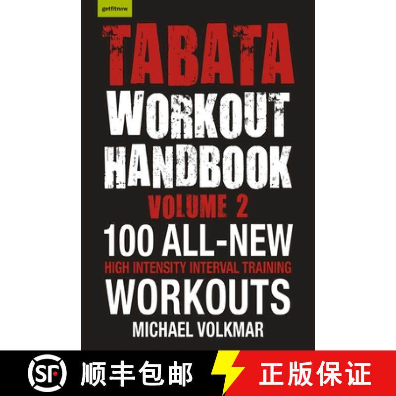 【3-4周达】Tabata Workout Handbook, Volume 2: More Than 100 All-New, High Intensity Interval Training... [9781578267224]